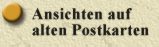 Ansichten auf alten Postkarten